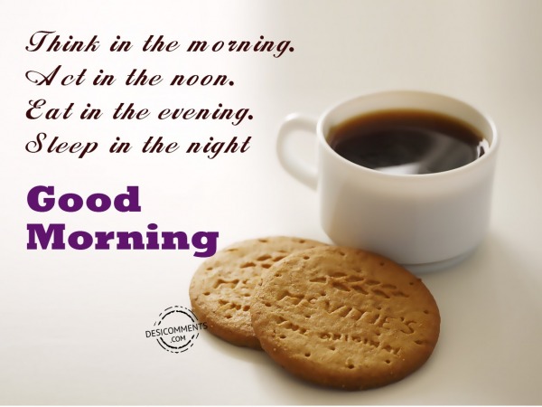 Think In The Morning – Good Morning