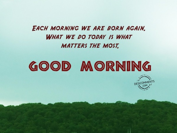 We Are Born Again – Good Morning