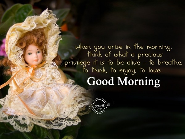 When You Arise In The Morning – Good Morning