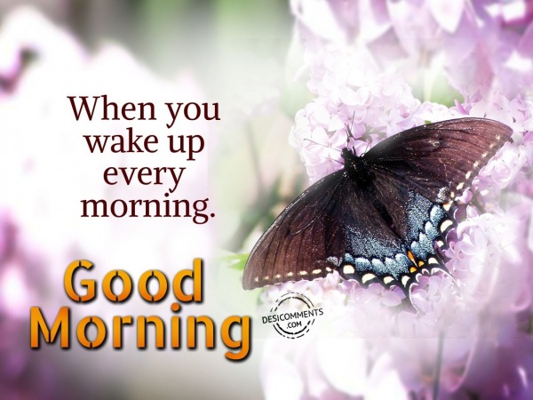 When You Wake Up – Good Morning