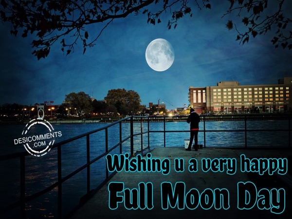 Wishing u a very happy Full moon day (14 Dec)