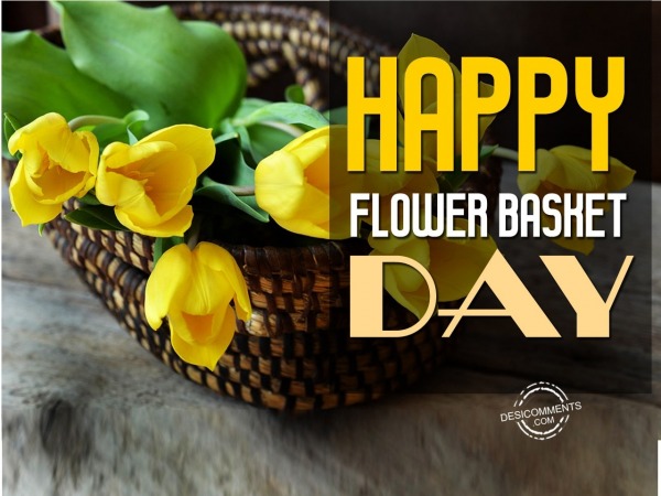 Happy Flower Basket Day