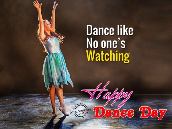 Dance like  No One's Watching