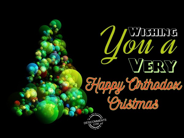 Wishing You a very Happy Orthodox Christmas 