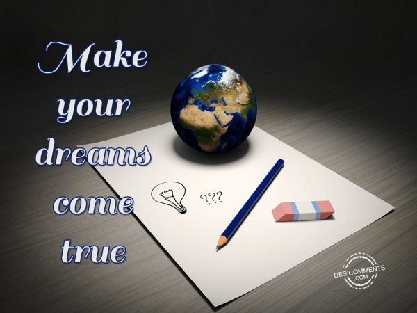 Make Your Dreams Come True