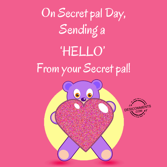 On Secret Pal Day, Sending a Hello