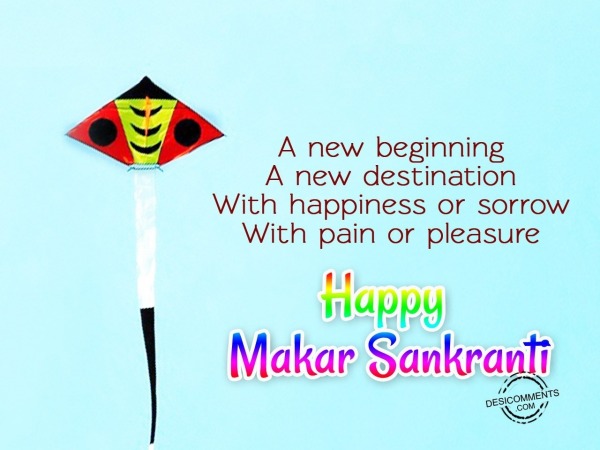 A new begining - Happy Makar Sankranti