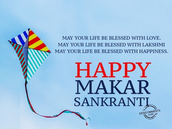 May your life be blessed - Happy Makar Sankranti