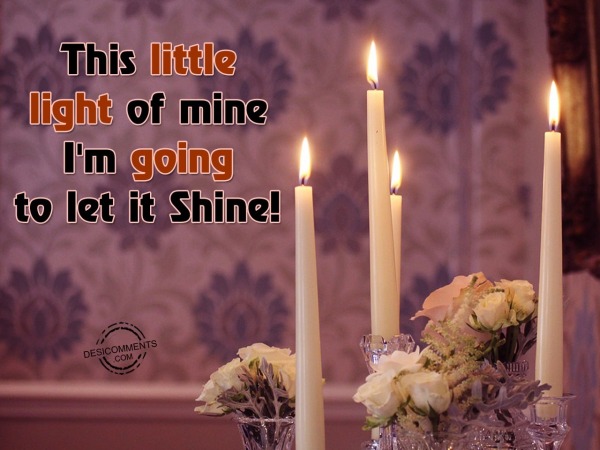 This Little Light Of Mine..