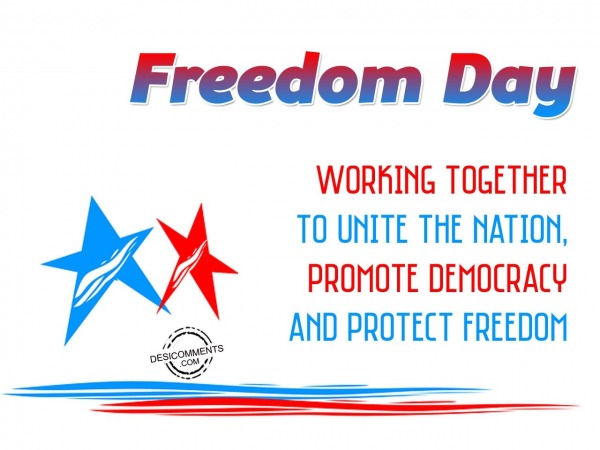 Working Together To Unite The Nation- Freedom Day