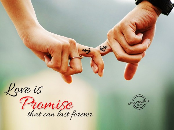 Love Is Promise That Can Last Forever,