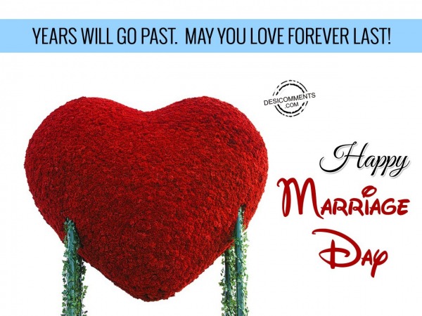 Years Will Go Past, May You Love Forever Last!