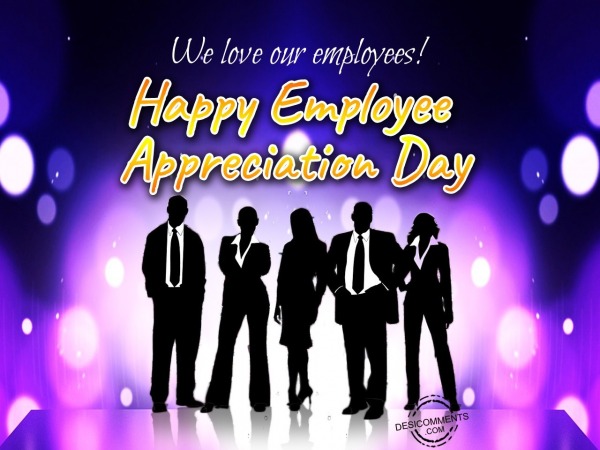 We love our employees!