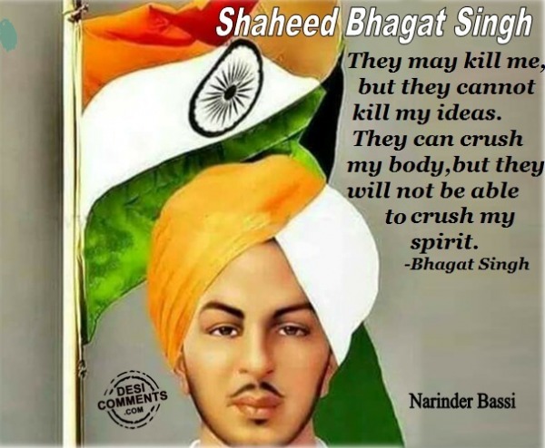 Shaheed Bhagat Singh - They May Kill Me