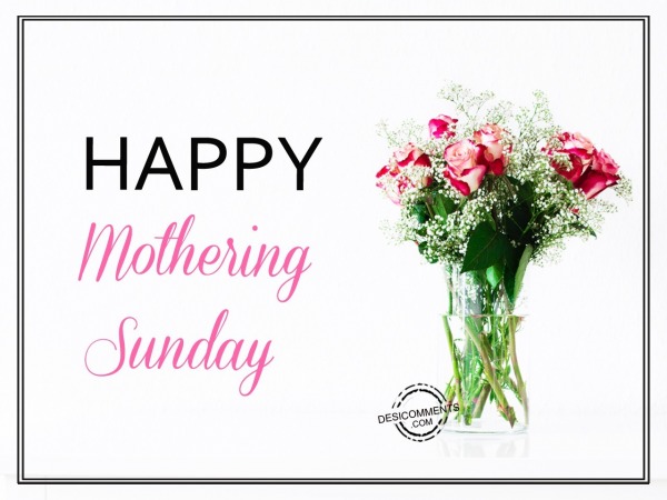 Happy Mothering Sunday