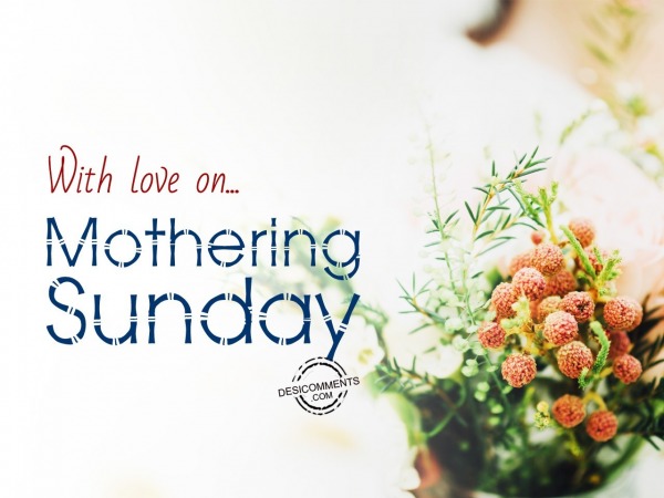 With love on mothering sunday