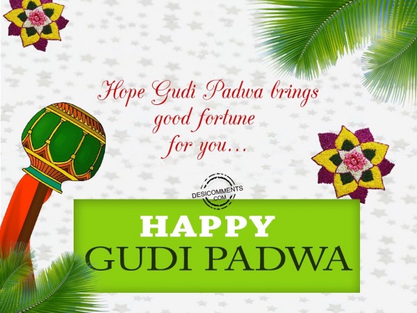 Hope Gudi Padwa brings good fortune for you