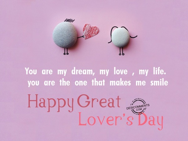 You are my dream my love, Happy Great lover’s Day
