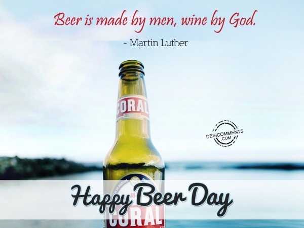 Beer Is Made By Men, Wine By God