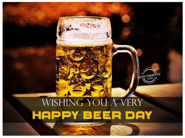 Wishing You A Very Happy Beer Day