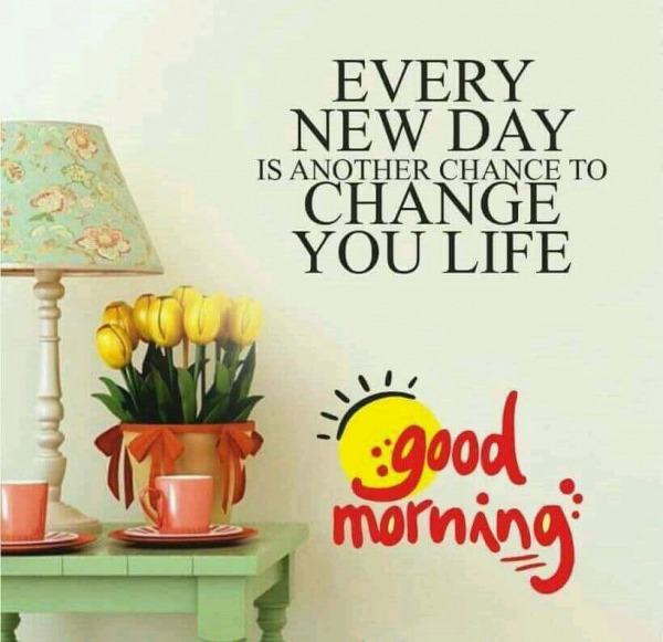 Every New Day - Good Morning