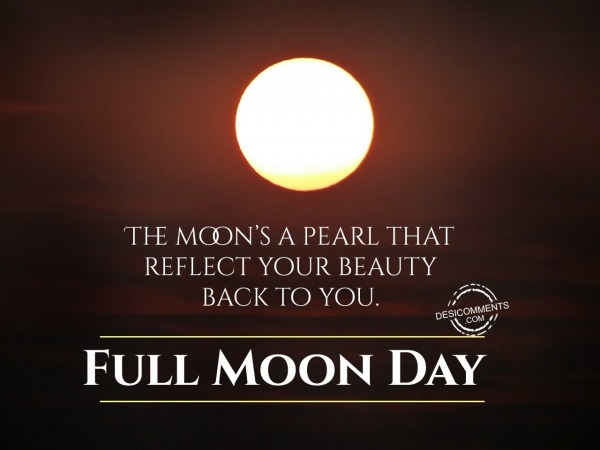 The mon’s pearl, Full Moon Day