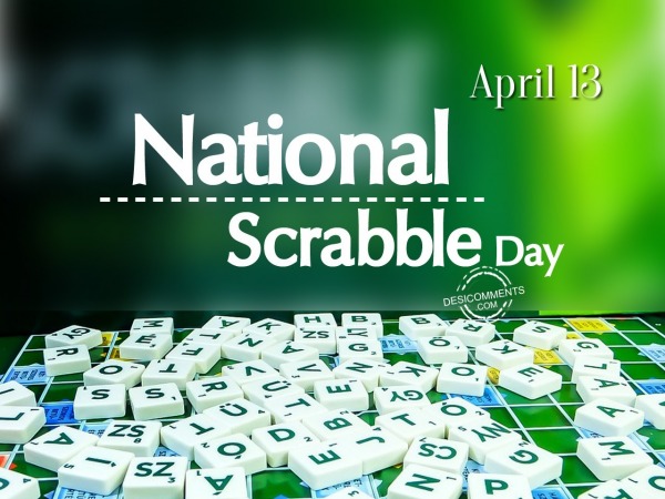 April 13, National Scrabble Day