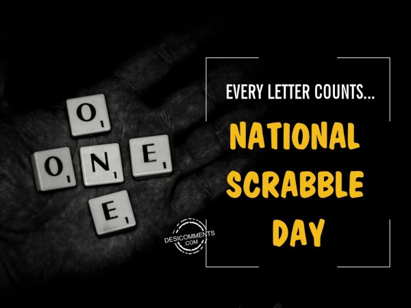 Every letter counts,National Scrabble Day