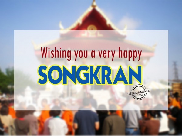 Wishing you a very happy, Songkran