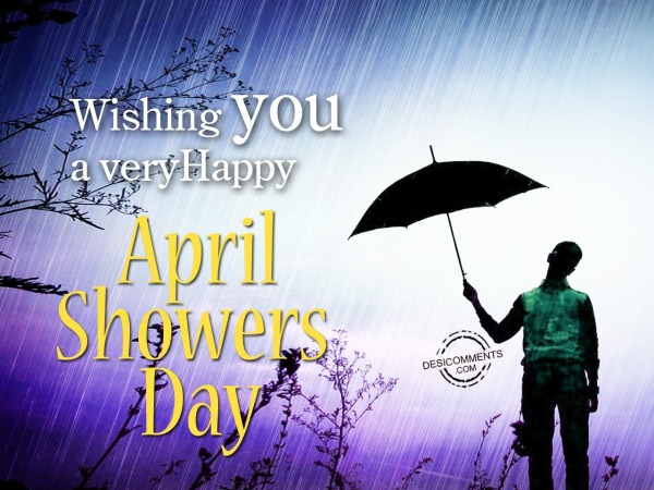 Wishing you a very Happy April Showers Day