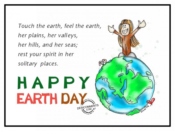 Touch the earth, Happy Earth Day