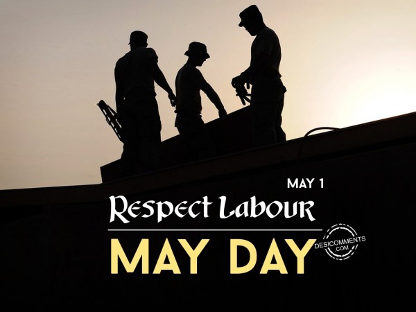 Respect labour, May Day