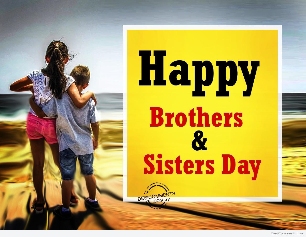Happy brothers & Sisters Day,May 2 - DesiComments.com