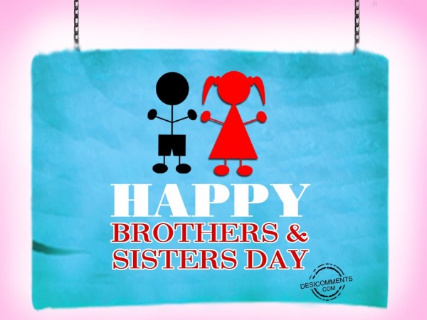 May 2, Happy brothers & Sisters Day