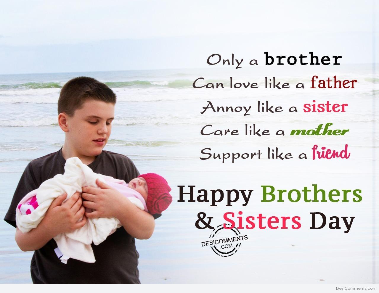 Onlu a brother can love, Happy Brothers & Sisters Day ...