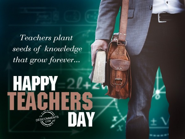 Teachers plant seeds of knowledge, Happy Teachers Day