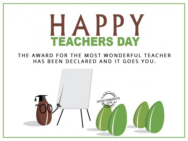 the award for the most wonderful teacher, Happy Teachers Day