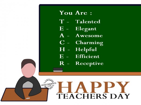 You are teacher