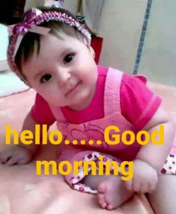 Hello Good Morning