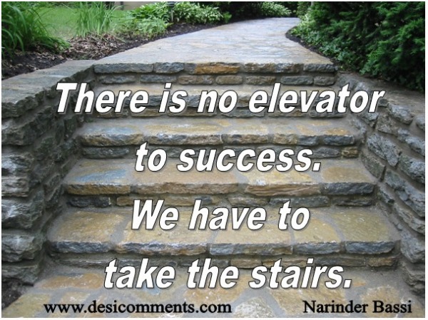 There Is No Elevator To Success