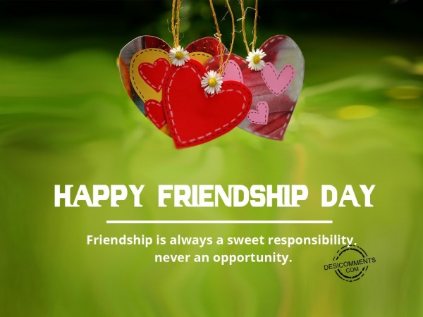 Friendship is always sweet, Happy Friendship day