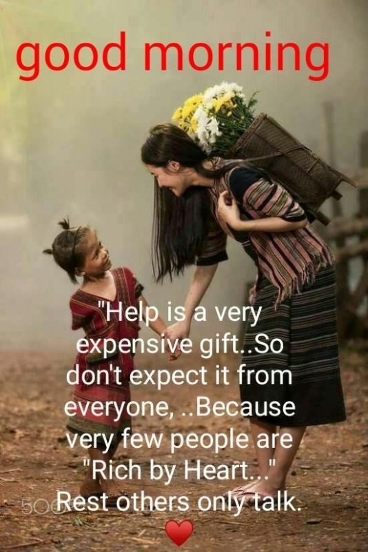 Good Morning - Help Is Very Expensive Gift