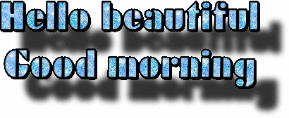 Hello Beautiful Good Morning