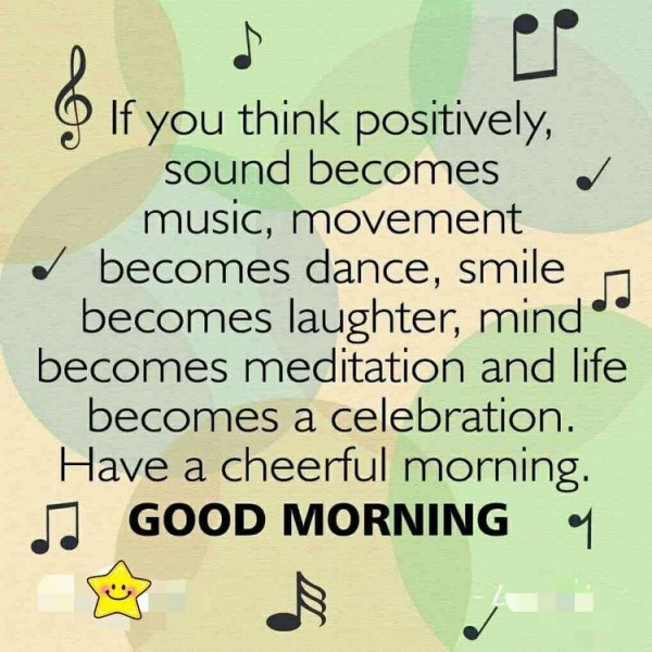 Think Positive -  Life Becomes Celebration