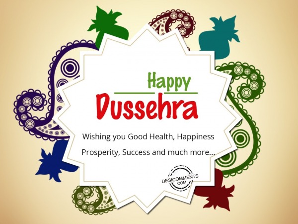 Wishing you good health….Happy Dussehra