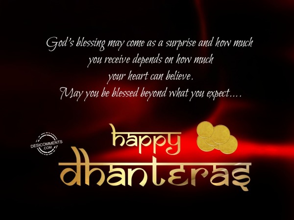 God’s Blessing May come as a surprise and how much you receive, Happy Dhanteras