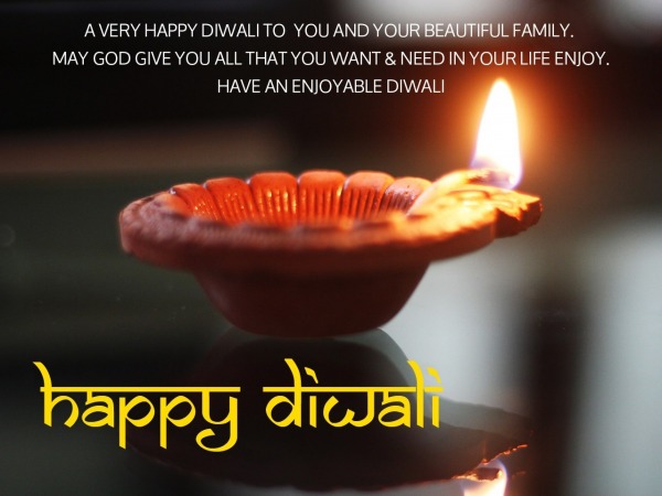 A Very Happy Diwali To You And Your Beautiful Family