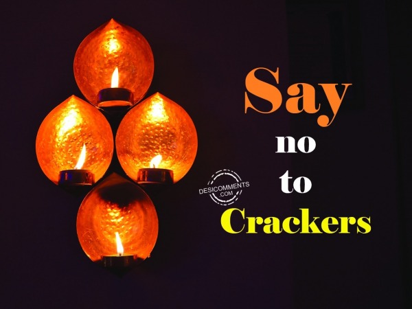 Say No To Crackers