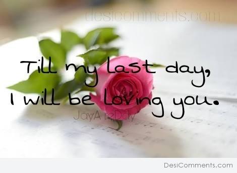 Till My Last Day