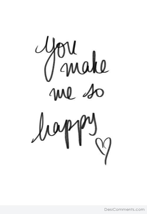 You Make Me So Happy